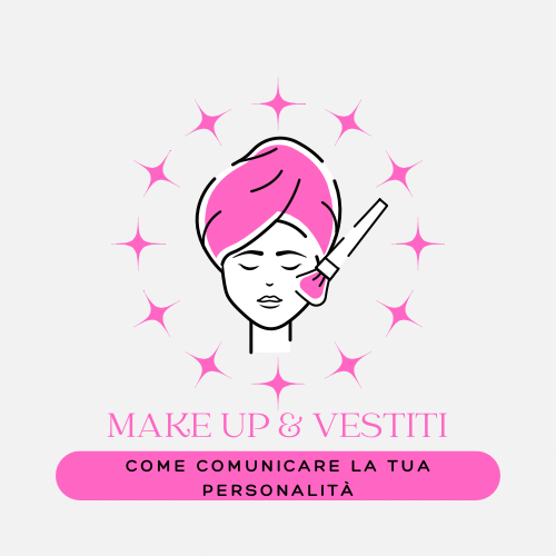 Make Up & Vestiti: come comunicare la tua personalità