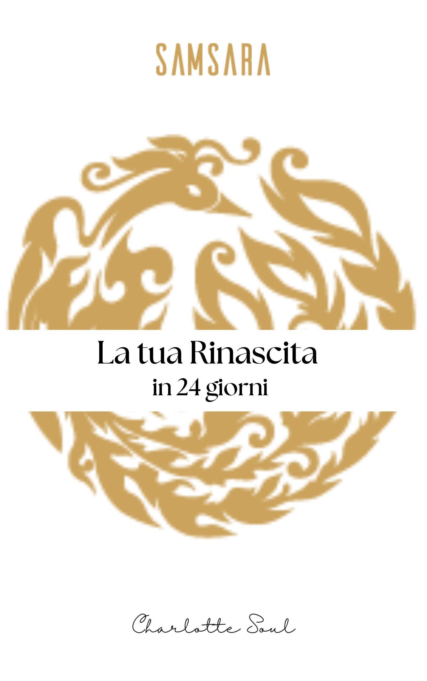 La tua Rinascita in 24 giorni