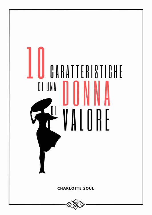 10 caratteristiche di una Donna di Valore